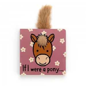 If I Were Books Jellycat If I Were A Pony Board Book 15cm x 15cm x 2cm Marrones Ecuador | KWSFD2091